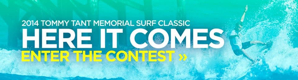The 15th Annual Tommy Tant Memorial Surf Classic