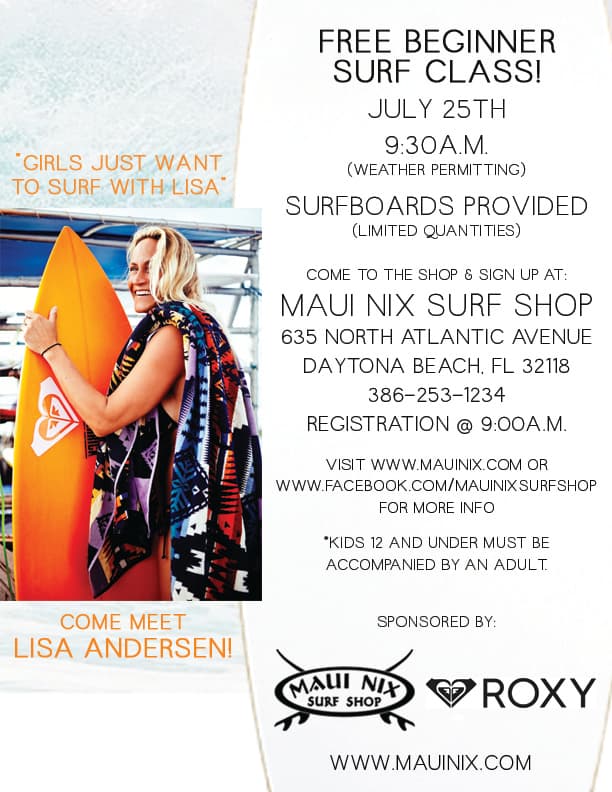 Lisa Andersen and Roxy at Surf Class This Saturday!