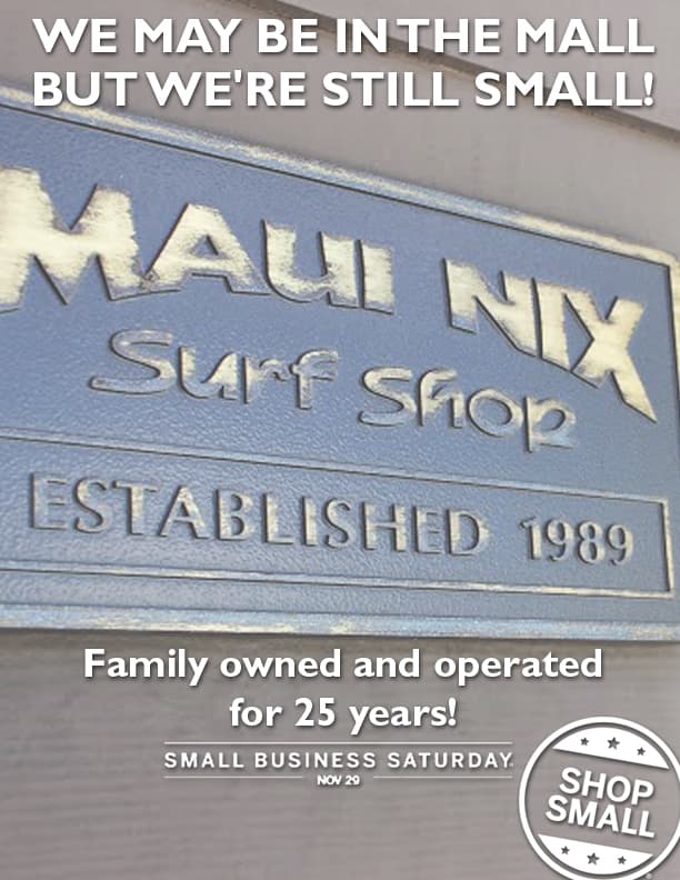 Shop Small At Maui Nix On Saturday, November 29th!